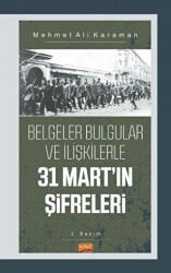 Belgeler Bulgular Ve İlişkilerle 31 Mart’ın Şifreleri - Nobel Bilimsel Eserler