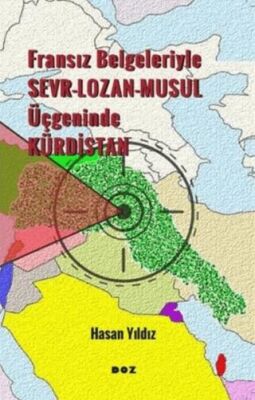 Belgeleriyle Sevr-Lozan-Musul Üçgeninde Kürdistan - 1