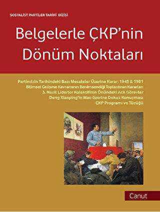 Belgelerle ÇKP`nin Dönüm Noktaları - Canut Yayınları