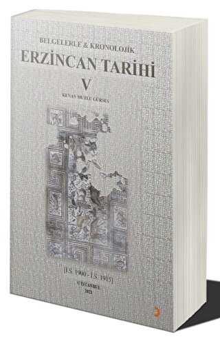 Belgelerle & Kronolojik Erzincan Tarihi 5 - Cinius Yayınları