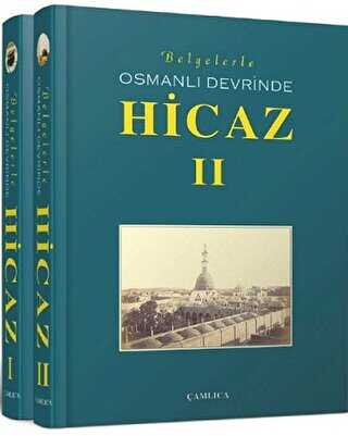 Belgelerle-Osmanlı Devrinde Hicaz 1-2 Özel Kutulu