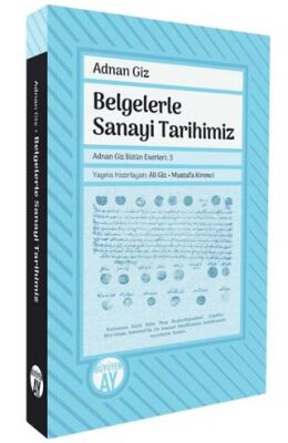 Belgelerle Sanayi Tarihimiz - 1