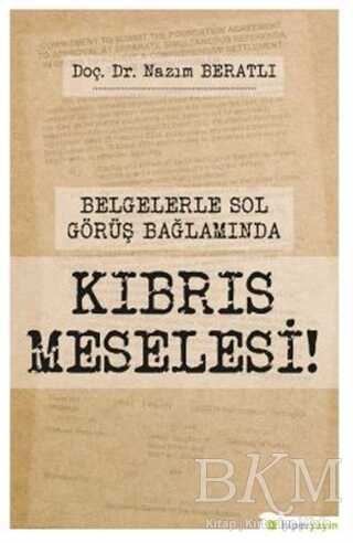 Belgelerle Sol Görüş Bağlamında Kıbrıs Meselesi! - Hiperlink Yayınları