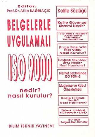 Belgelerle Uygulamalı ISO 9000 Nedir? Nasıl Kurulur? - ISO 9000 Uygulamasında İşletmelerde İstatistik Proses Kontrol -İPK- Teknikleri 3 Kitap Takım - Bilim Teknik Yayınevi
