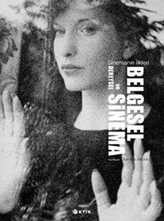 Belgesel ve Deneysel Sinema - Etik Yayınları