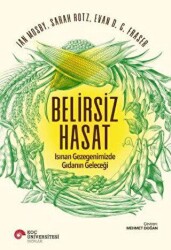 Belirsiz Hasat - Koç Üniversitesi Yayınları