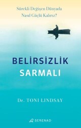 Belirsizlik Sarmalı - Serenad Yayınevi