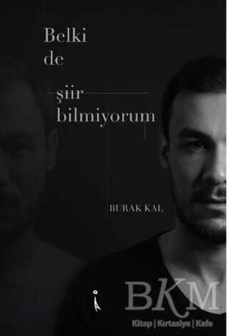 Belki de Şiir Bilmiyorum - 1