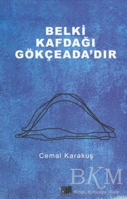 Belki Kafdağı Gökçeada`dır - 1