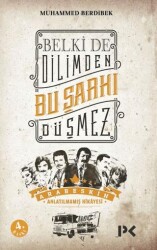 Belkide Dilimden Bu Şarkı Düşmez - Profil Kitap