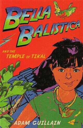 Bella Balistica and the Temple of Tikal