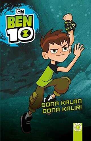 Ben 10 - Sona Kalan Dona Kalır - Artemis Yayınları