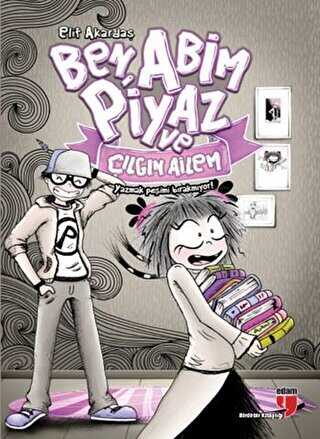 Ben, Abim Piyaz ve Çılgın Ailem - EDAM