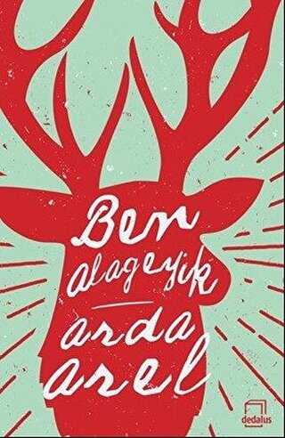 Ben Alageyik - Dedalus Kitap