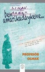 Ben Amarikadaykene Profesör Olmak - Post Yayınevi