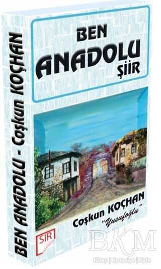 Ben Anadolu - Sır Dergisi