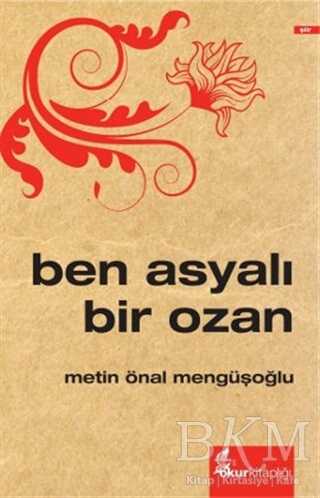 Ben Asyalı Bir Ozan - Okur Kitaplığı