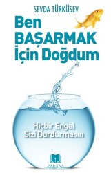 Ben Başarmak İçin Doğdum - Parana Yayınları