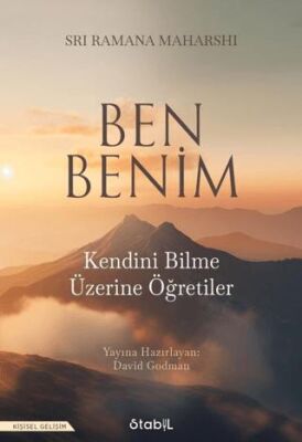 Ben Benim: Kendini Bilme Üzerine Öğretiler - 1