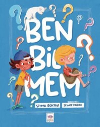 Ben Bilmem - Ötüken Çocuk Yayınları