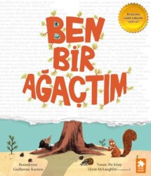 Ben Bir Ağaçtım - Eksik Parça Yayınları