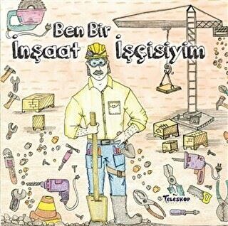 Ben Bir İnşaat İşçisiyim kapağı