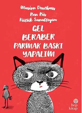 Ben Bir Küçük Sanatçıyım - Gel Beraber Parmak Baskı Yapalım - Hep Kitap