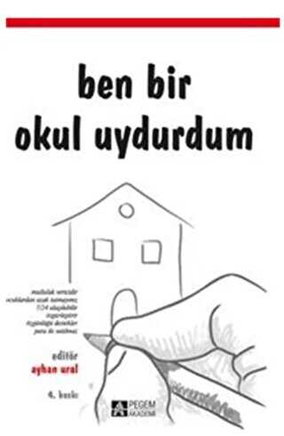 Ben Bir Okul Uydurdum - Pegem Akademi Yayıncılık