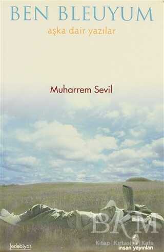 Ben Bleuyum - İnsan Yayınları