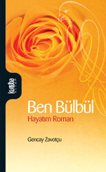 Ben Bülbül - Kurtuba Kitap