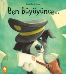 Ben Büyüyünce... - Eksik Parça Yayınları