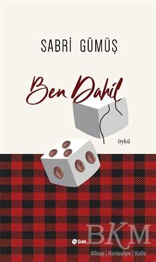 Ben Dahil - Şule Yayınları