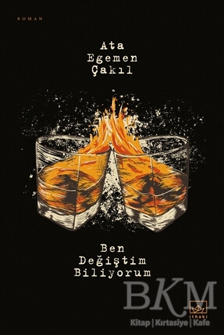 Ben Değiştim Biliyorum - İthaki Yayınları