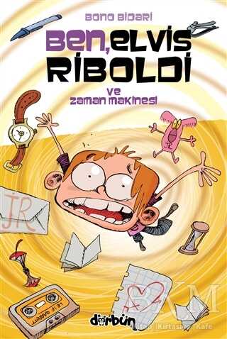 Ben, Elvis Riboldi ve Zaman Makinesi - Dürbün Kitap