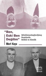 Ben Eski Ben Değilim - İstos Yayıncılık