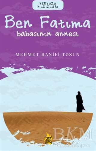 Ben Fatıma – Babasının Annesi - Çıra Yayınları
