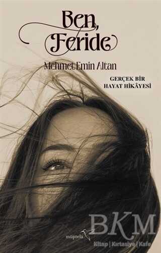 Ben, Feride - Müptela Yayınları