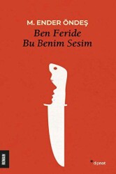Ben Feride Bu Benim Sesim - Dipnot Yayınları
