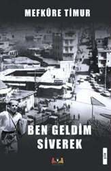 Ben Geldim Siverek - Sidar Yayınları