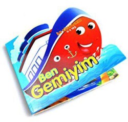 Ben Gemiyim - İlk Kitaplarım 0-3 Yaş - Çocuk Gezegeni