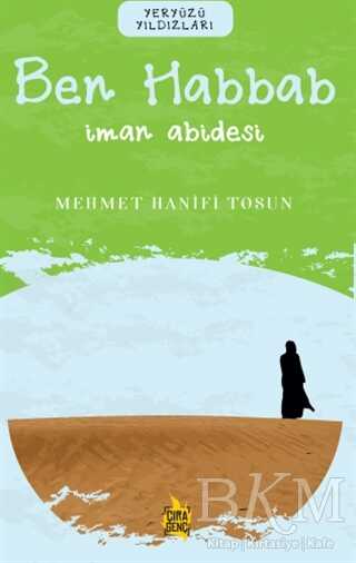 Ben Habbab – İman Abidesi - Çıra Yayınları