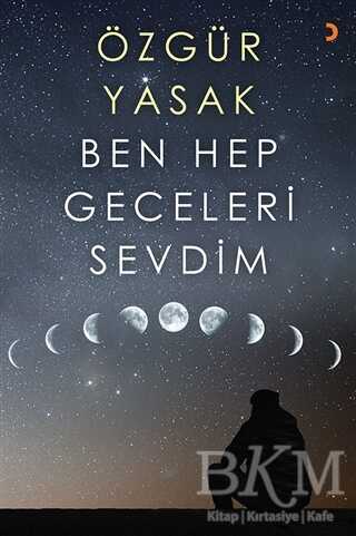 Ben Hep Geceleri Sevdim - Cinius Yayınları