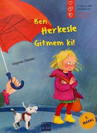 Ben Herkesle Gitmem Ki! - Gergedan Yayınları