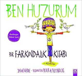 Ben Huzurum - Bir Farkındalık Kitabı - Altın Kitaplar