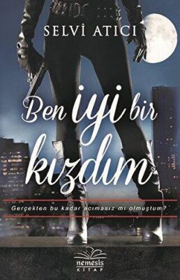 BEN İYİ BİR KIZDIM kapağı