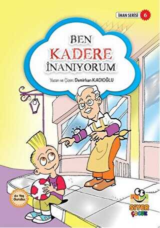 Ben Kadere İnanyorum - Siyer Yayınları