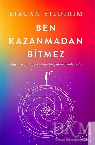 Ben Kazanmadan Bitmez - Destek Yayınları
