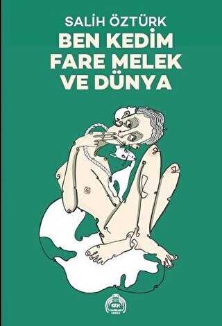 Ben Kedim Fare Melek ve Dünya - Kekeme Yayınları