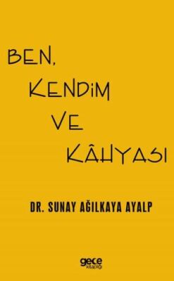 Ben, Kendim ve Kahyası - 1