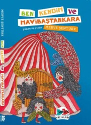 Ben, Kendim ve Mavibaştankara - Vak Vak Yayınları